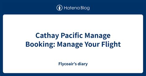 cathay pacific manage flight